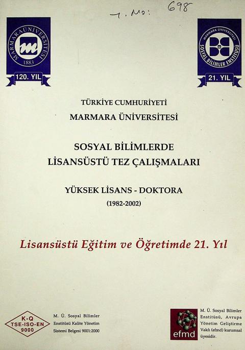 T.C. Marmara Üniversitesi Sosyal Bilimlerde Lisansüstü Tez Çalışmaları Yüksek Lisans-Doktora 1982-2002